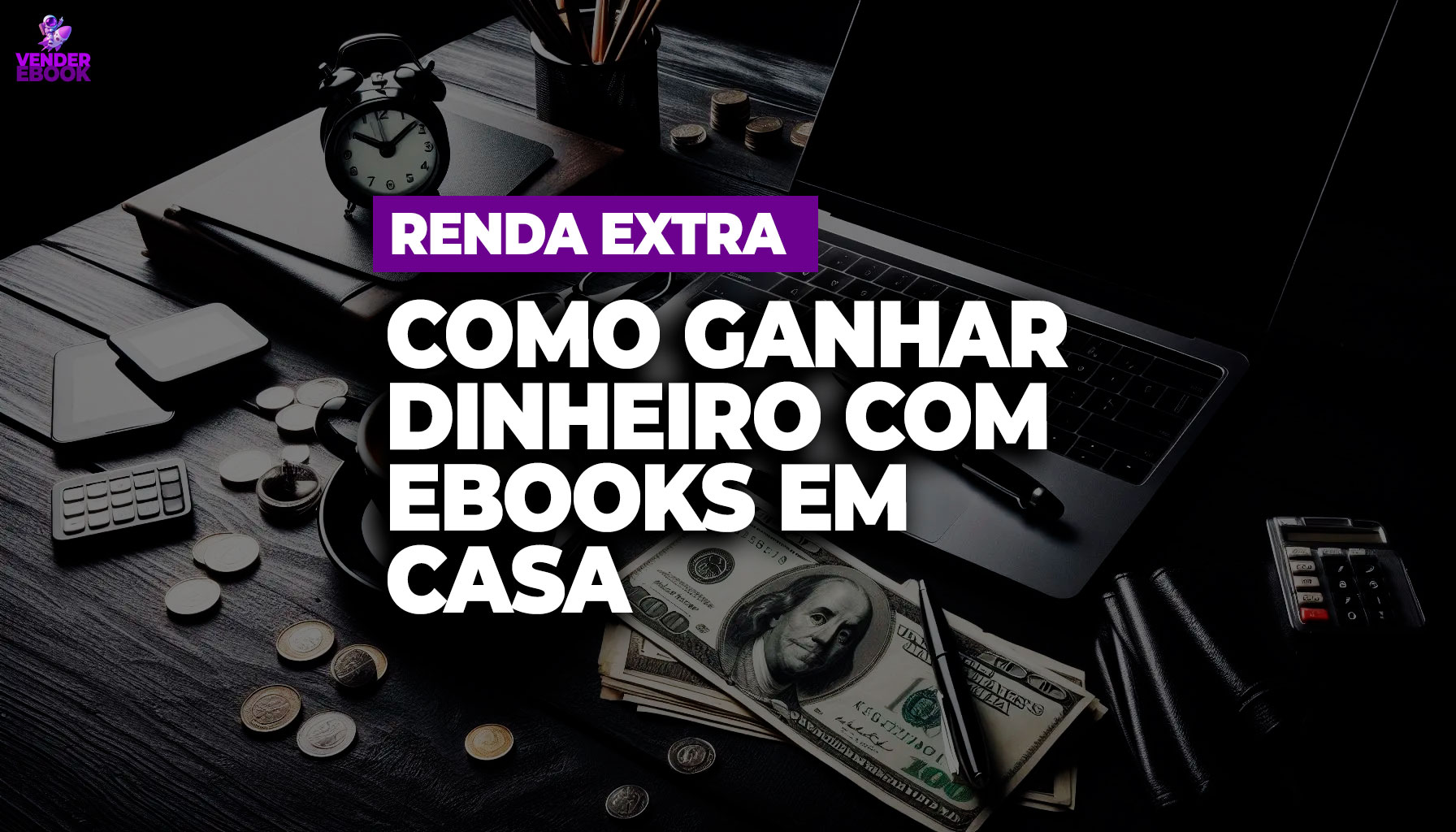 renda extra como ganhar dinherio em casa