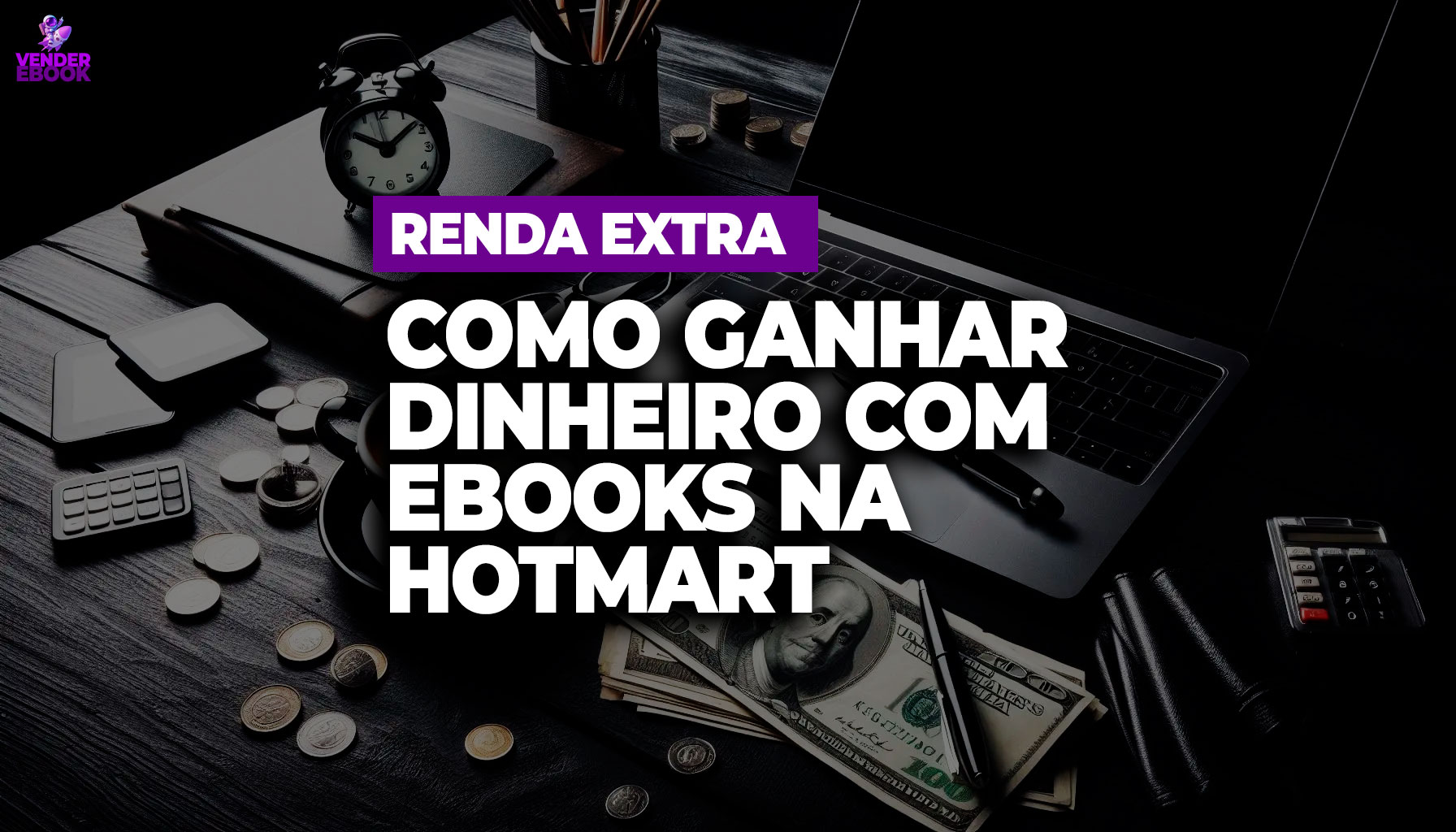 renda extra como ganhar dinheiro com ebooks na kiwify