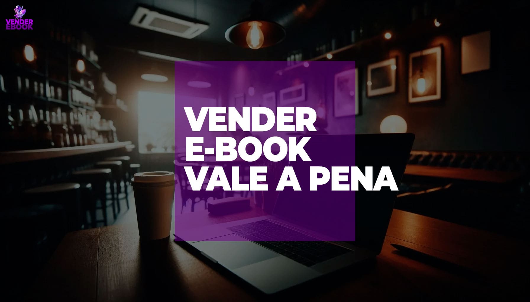 Vender ebook vale a pena